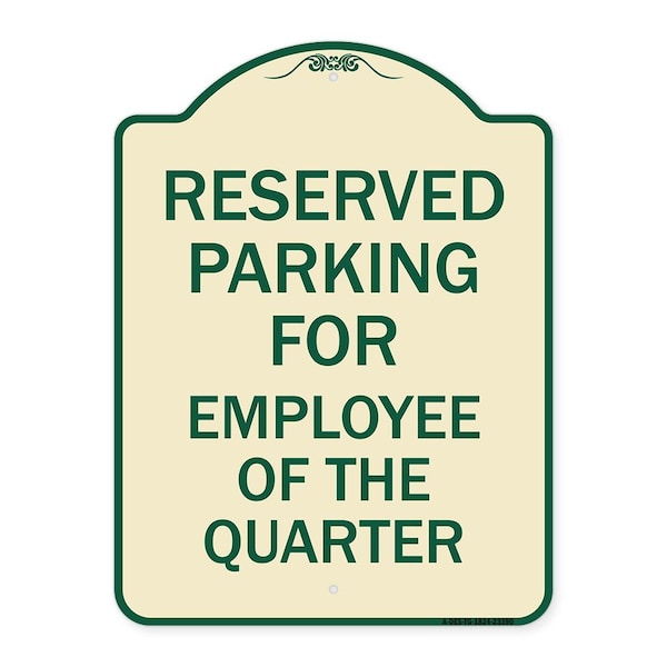 Parking Reserved for Employee of Quarter Heavy-Gauge Aluminum Sign, 24" x 18", TG-1824-23390